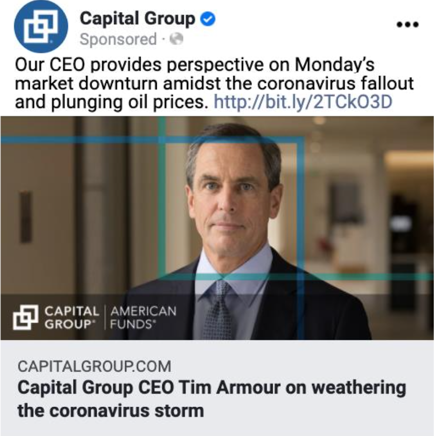 Capital Group sponsored post on Facebook featuring CEO Tim Armour on weathering the coronavirus storm, with the Capital Group American Funds logo.
